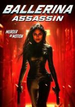 Watch Ballerina Assassin Freemovieswatch