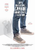 Watch How to Grow Up Despite Your Parents Freemovieswatch