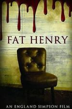 Watch Fat Henry Freemovieswatch