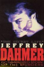 Watch The Secret Life Jeffrey Dahmer Freemovieswatch