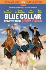 Watch Blue Collar Comedy Tour Rides Again Freemovieswatch