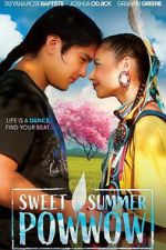 Watch Sweet Summer Pow Wow Freemovieswatch
