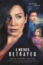 Watch A Mother Betrayed Freemovieswatch
