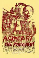 Watch A Crime to Fit the Punishment Freemovieswatch
