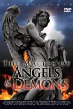Watch The Matter Of Angels And Demons Freemovieswatch