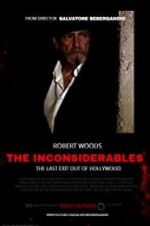 Watch The Inconsiderables: Last Exit Out of Hollywood Freemovieswatch