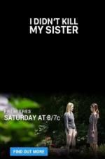 Watch I Didn\'t Kill My Sister Freemovieswatch