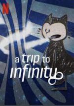 Watch A Trip to Infinity Freemovieswatch