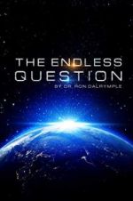 Watch The Endless Question Freemovieswatch