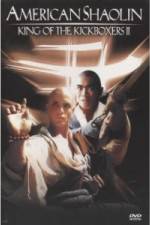 Watch American Shaolin: King of Kickboxers 2 Freemovieswatch