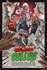 Watch Slay Belles Freemovieswatch