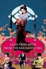 Watch A Sun-Tribe Myth from the Bakumatsu Era Freemovieswatch