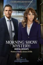 Watch Morning Show Mystery: Mortal Mishaps Freemovieswatch