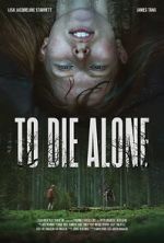 Watch To Die Alone Freemovieswatch