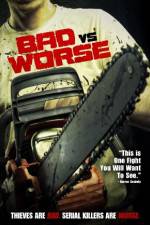 Watch Bad vs Worse Freemovieswatch
