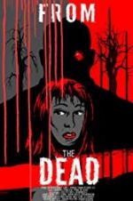 Watch From the Dead Freemovieswatch