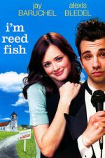 Watch I'm Reed Fish Freemovieswatch