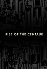 Watch Rise of the Centaur Freemovieswatch