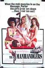 Watch The Manhandlers Freemovieswatch