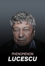 Watch Lucescu Phenomenon Freemovieswatch