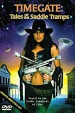 Watch Timegate: Tales of the Saddle Tramps Freemovieswatch