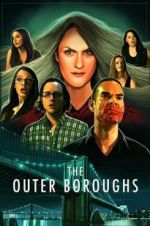 Watch The Outer Boroughs Freemovieswatch