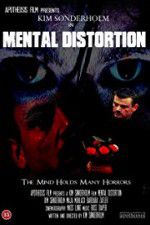 Watch Mental Distortion Freemovieswatch