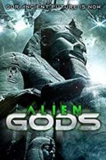 Watch Alien Gods Freemovieswatch
