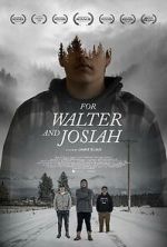 Watch For Walter and Josiah Freemovieswatch