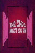 Watch The Shoe Must Go On Freemovieswatch