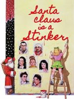 Watch Santa Claus Is a Stinker Freemovieswatch