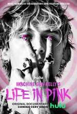 Watch Machine Gun Kelly's Life in Pink Freemovieswatch
