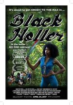 Watch Black Holler Freemovieswatch