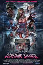 Watch Night of Something Strange Freemovieswatch