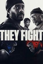 Watch They Fight Freemovieswatch
