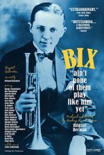 Watch Bix: Ain\'t None of Them Play Like Him Yet Freemovieswatch