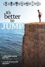 Watch It's Better to Jump Freemovieswatch