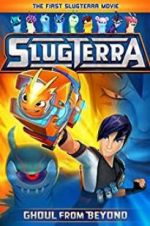 Watch Slugterra: Ghoul from Beyond Freemovieswatch