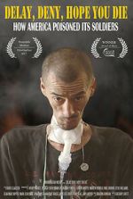 Watch Delay, Deny, Hope You Die Freemovieswatch