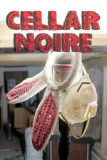 Watch Cellar Noire Freemovieswatch