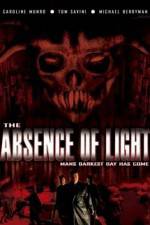 Watch The Absence of Light Freemovieswatch