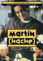 Watch Martn (Hache) Freemovieswatch
