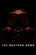 Watch The Neutron Bomb Freemovieswatch