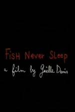 Watch Fish Never Sleep Freemovieswatch