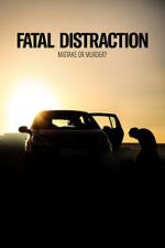Watch Fatal Distraction Freemovieswatch