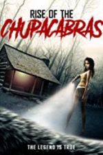 Watch Rise of the Chupacabras Freemovieswatch