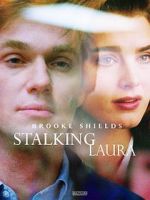Watch Stalking Laura Freemovieswatch