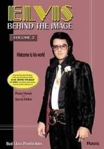 Watch Elvis: Behind the Image - Volume 2 Freemovieswatch