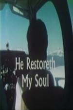 Watch He Restoreth My Soul Freemovieswatch