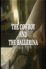 Watch The Cowboy and the Ballerina Freemovieswatch